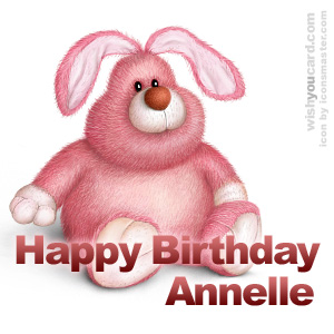 happy birthday Annelle rabbit card