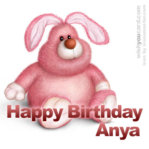 happy birthday Anya rabbit card
