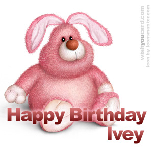 happy birthday Ivey rabbit card