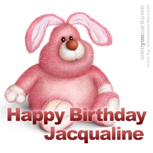 happy birthday Jacqualine rabbit card