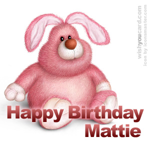 happy birthday Mattie rabbit card