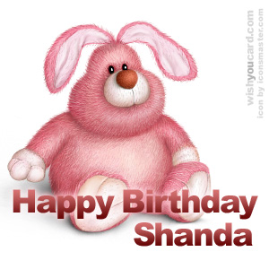 happy birthday Shanda rabbit card