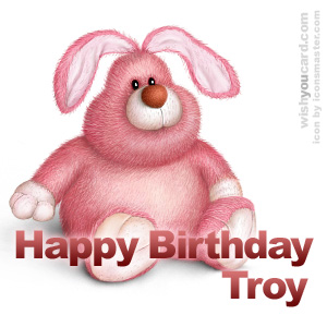 happy birthday Troy rabbit card