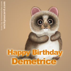 happy birthday Demetrice racoon card