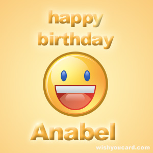 happy birthday Anabel smile card
