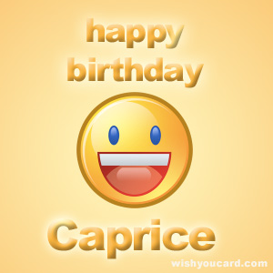 happy birthday Caprice smile card