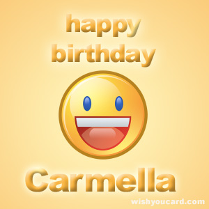 happy birthday Carmella smile card