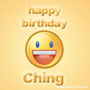 happy birthday Ching smile card