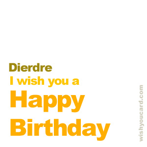 happy birthday Dierdre simple card
