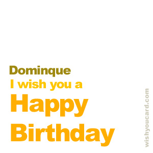 happy birthday Dominque simple card