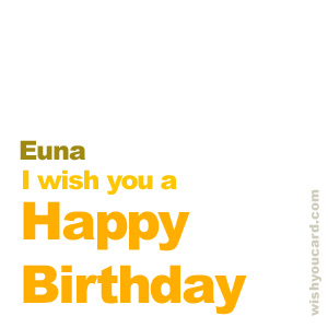 happy birthday Euna simple card